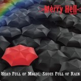 merry hell head full of magic shoes full of rain