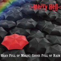 merry hell head full of magic shoes full of rain